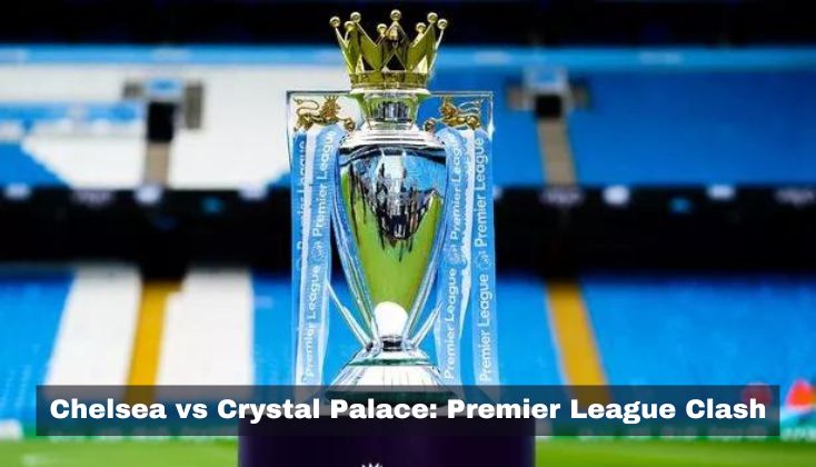 Chelsea vs Crystal Palace